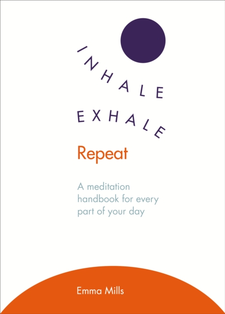 Inhale Exhale Repeat