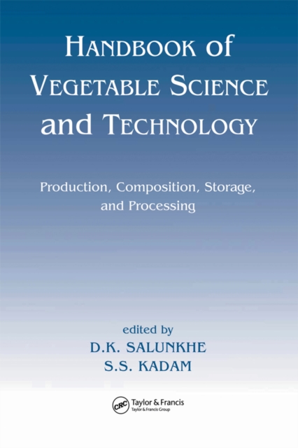 Handbook of Vegetable Science and Technology