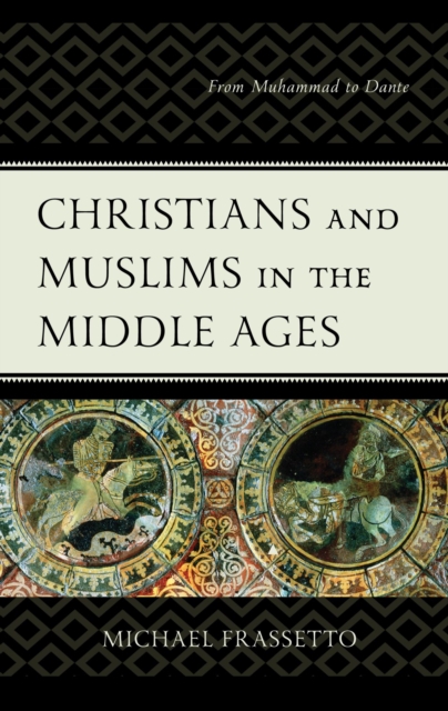 Christians and Muslims in the Middle Ages
