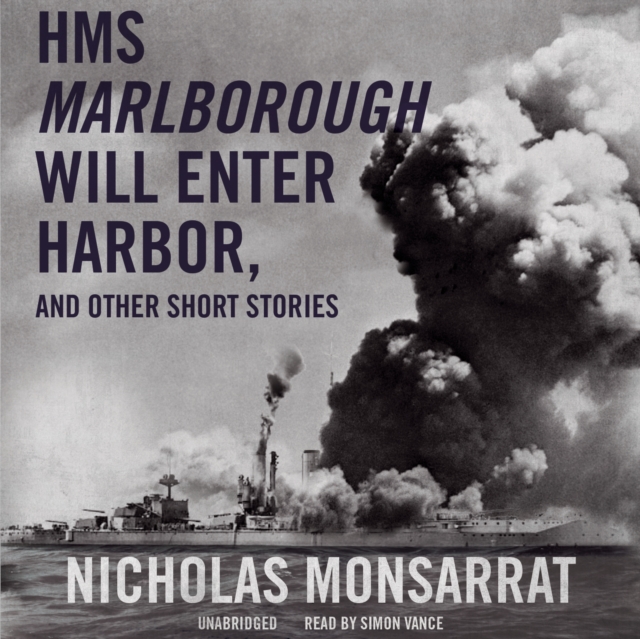 HMS Marlborough Will Enter Harbor, and Other Short Stories