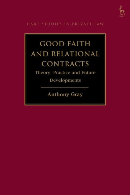 Good Faith and Relational Contracts, Volume 1