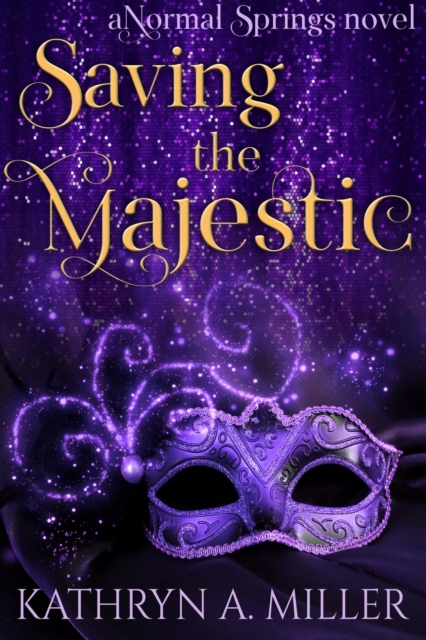Saving the Majestic: a paranormal women's fiction novel