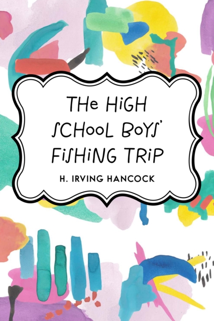 High School Boys' Fishing Trip