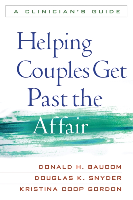 Helping Couples Get Past the Affair