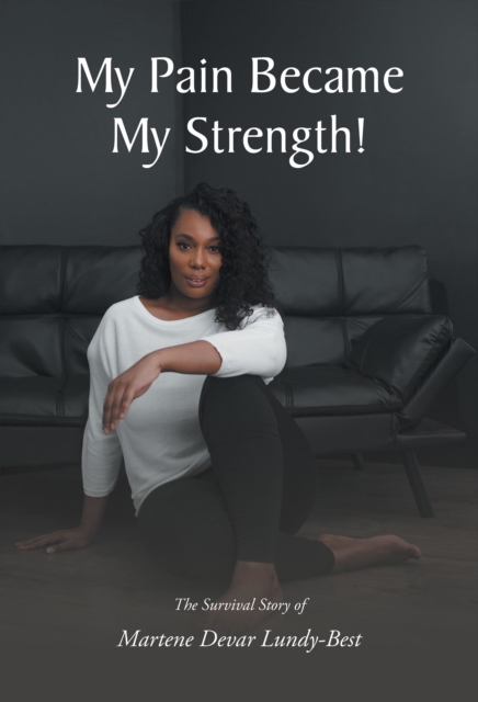 My Pain Became My Strength!