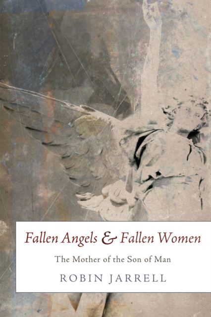 Fallen Angels and Fallen Women