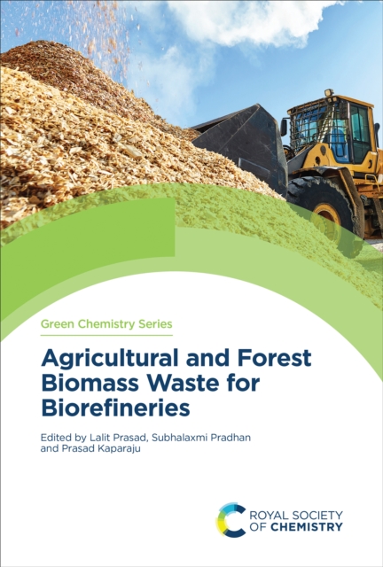 Agricultural and Forest Biomass Waste for Biorefineries