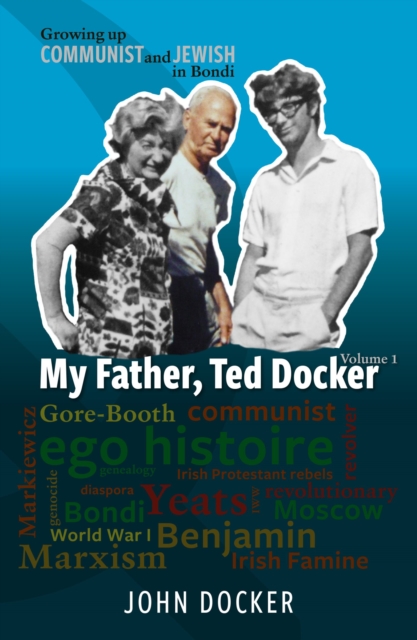 Growing Up Communist and Jewish in Bondi Volume 1