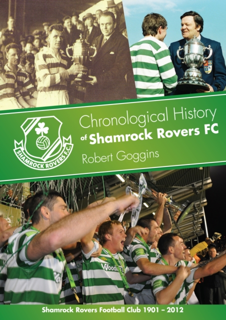 Chronological History of Shamrock Rovers FC