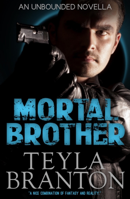 Mortal Brother: An Unbounded Novella