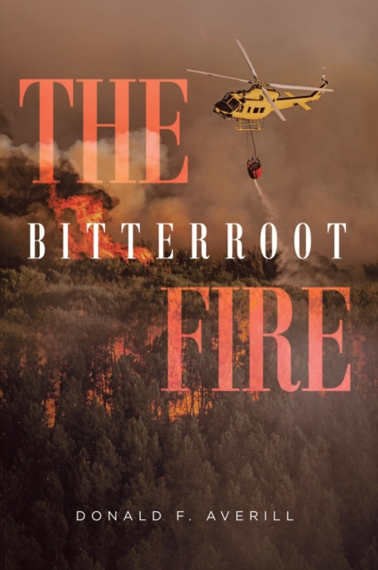 Bitterroot Fire