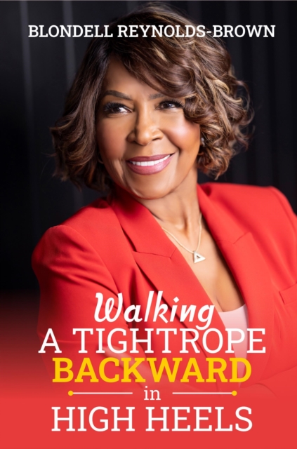 Walking a Tightrope Backward in High Heels