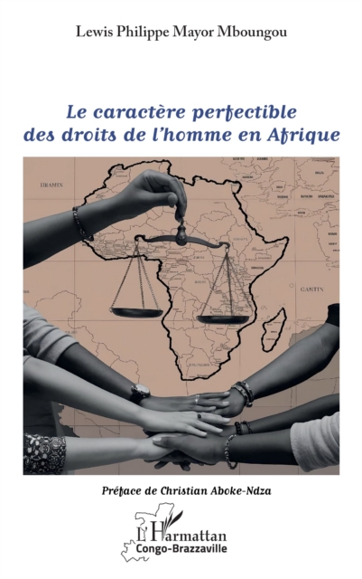 Le caractère perfectible des droits de l’homme en Afrique