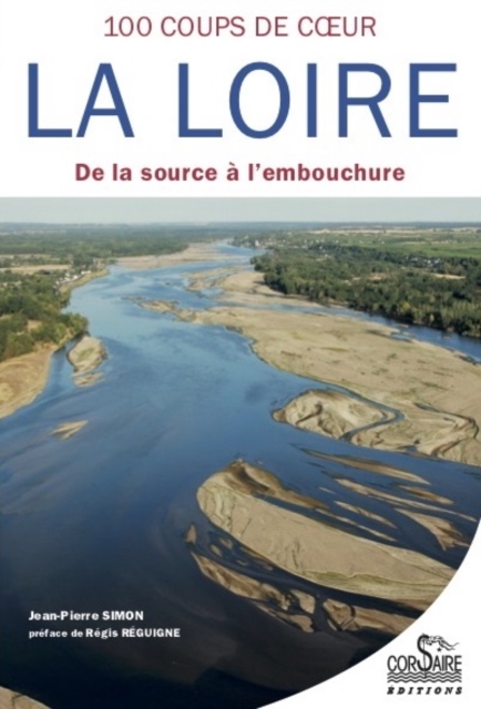 La Loire, cent coups de cœur