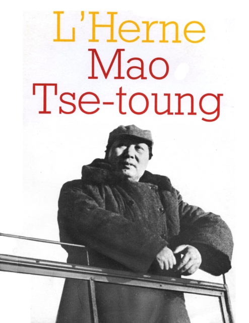 Cahier de L'Herne n°18 : Mao Tse-Toung