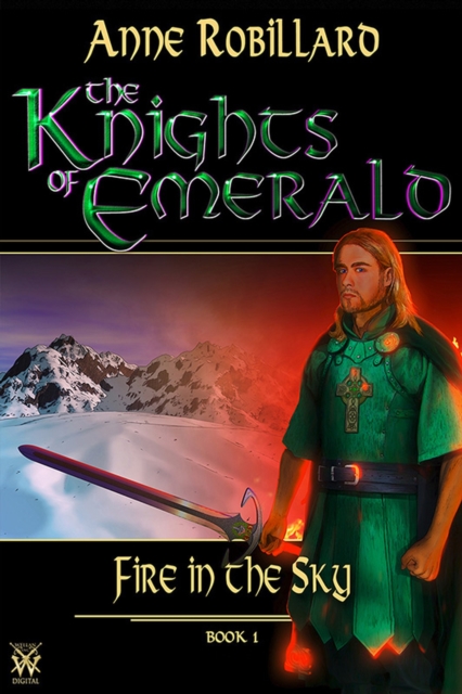 Knights of Emerald 01 : Fire in the Sky