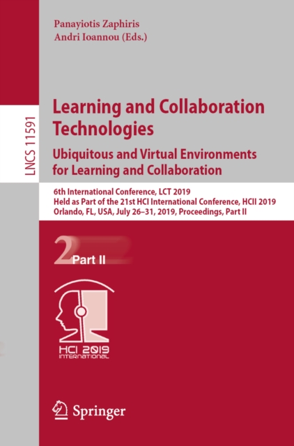 Learning and Collaboration Technologies. Ubiquitous and Virtual Environments for Learning and Collaboration