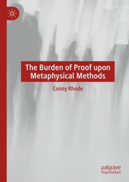 Burden of Proof upon Metaphysical Methods