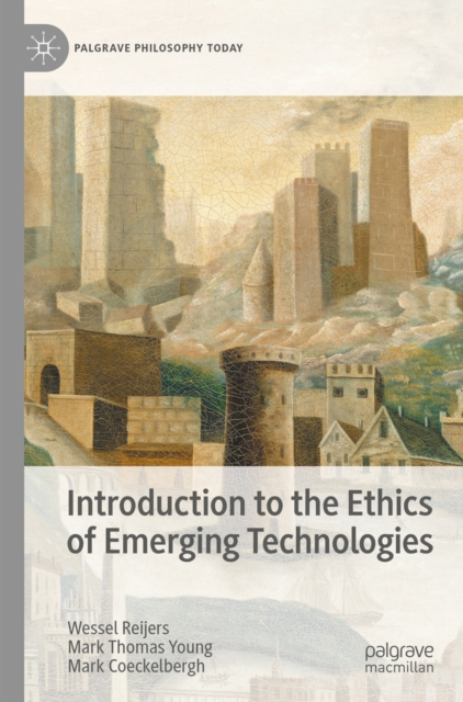 Introduction to the Ethics of Emerging Technologies