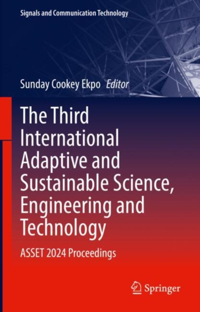 Third International Adaptive and Sustainable Science, Engineering and Technology