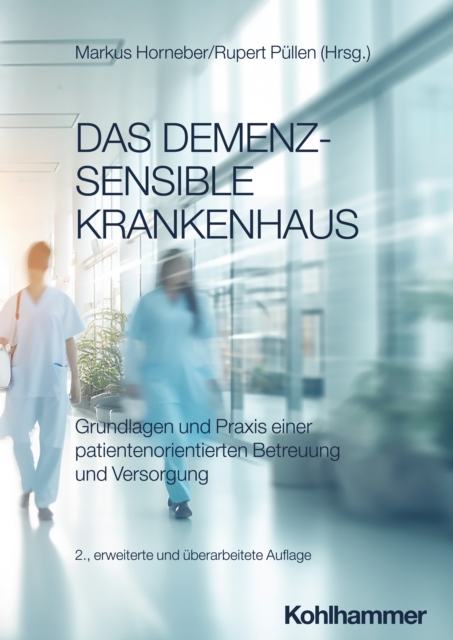 Das demenzsensible Krankenhaus