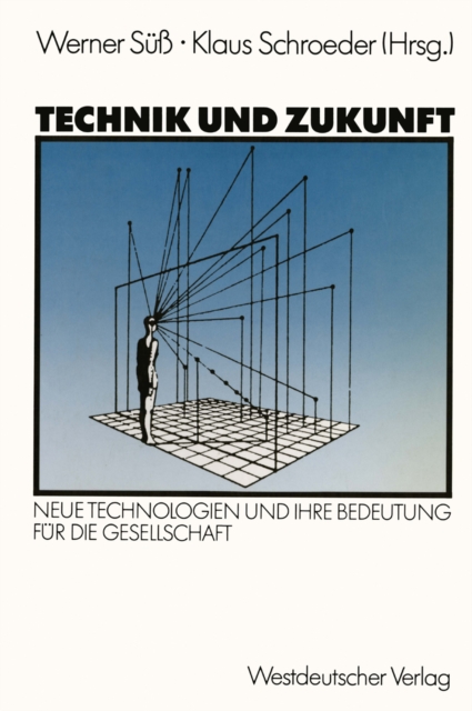 Technik und Zukunft