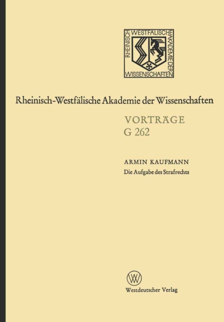 Die Aufgabe des Strafrechts