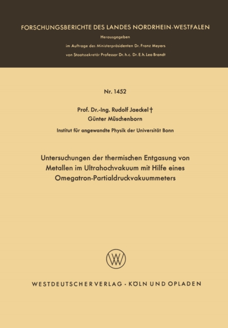 Untersuchungen der thermischen Entgasung von Metallen im Ultrahochvakuum mit Hilfe eines Omegatron-Partialdruckvakuummeters