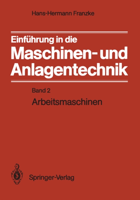 Einführung in die Maschinen- und Anlagentechnik