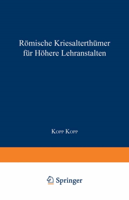 Römische Literaturgeschichte und Alterthümer, für höhere Lehranstalten
