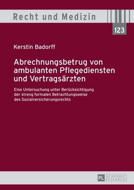 Abrechnungsbetrug von ambulanten Pflegediensten und Vertragsaerzten