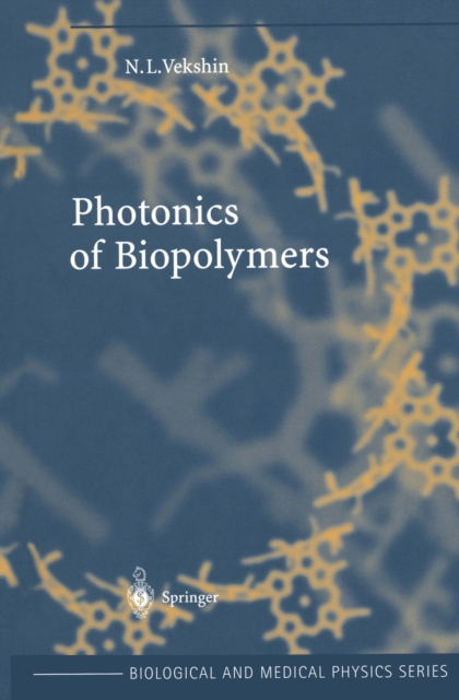 Photonics of Biopolymers