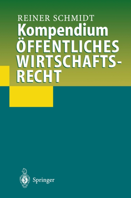 Kompendium Öffentliches Wirtschaftsrecht
