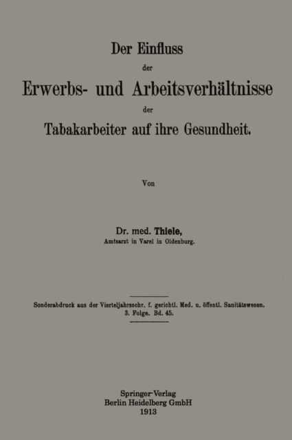 Der Einfluss der Erwerbs- und Arbeitsverhältnisse der Tabakarbeiter auf ihre Gesundheit