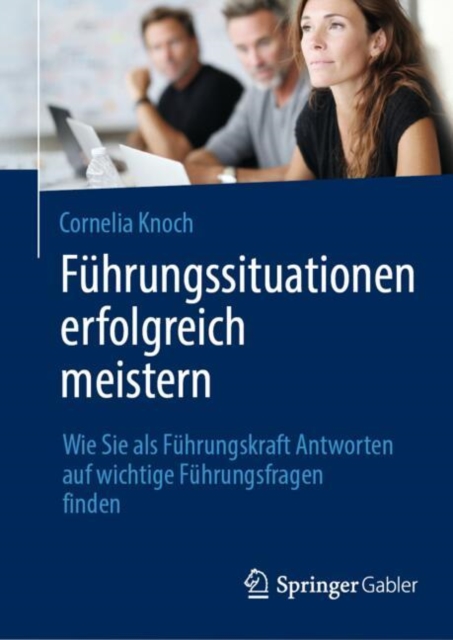 Fuhrungssituationen erfolgreich meistern