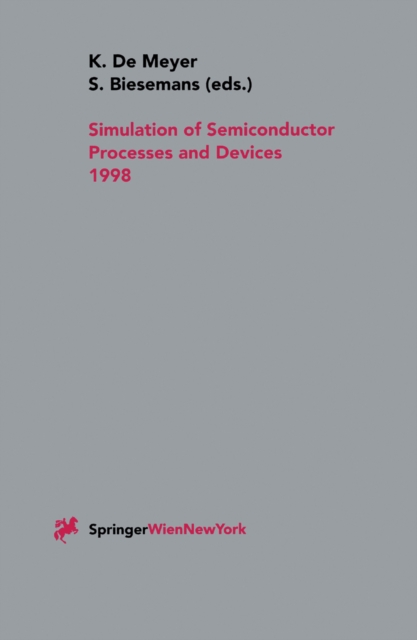 Simulation of Semiconductor Processes and Devices 1998