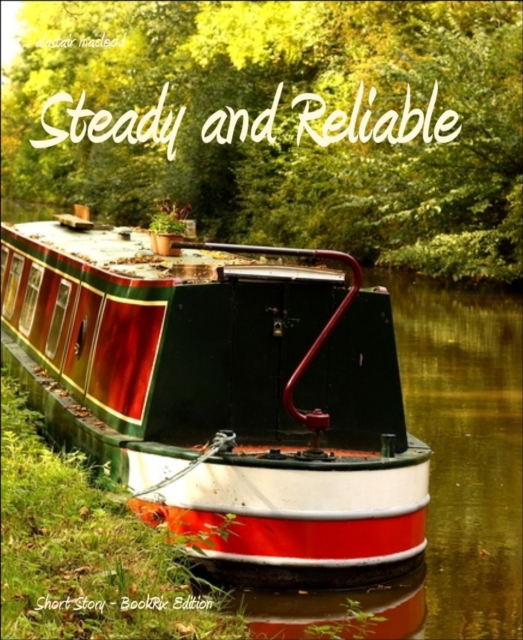 Steady and Reliable