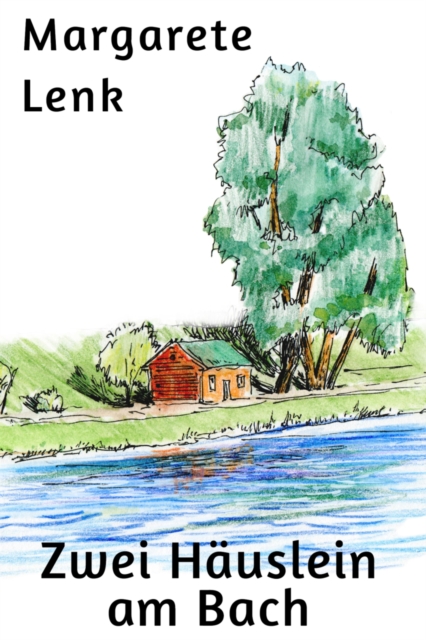 Zwei Häuslein am Bach