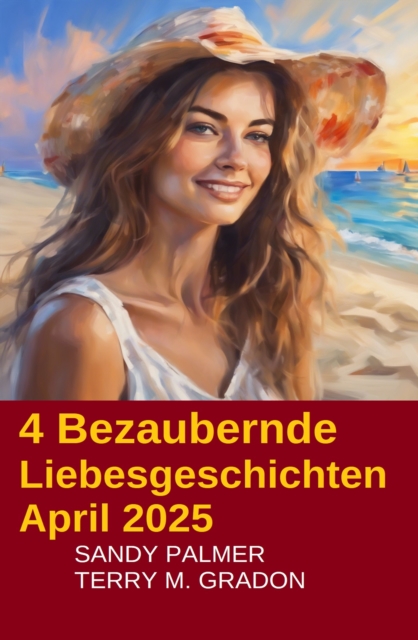 4 Bezaubernde Liebesgeschichten April 2025