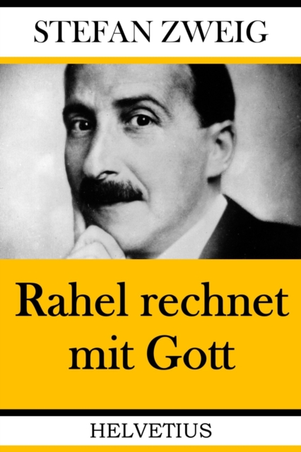Rahel rechnet mit Gott