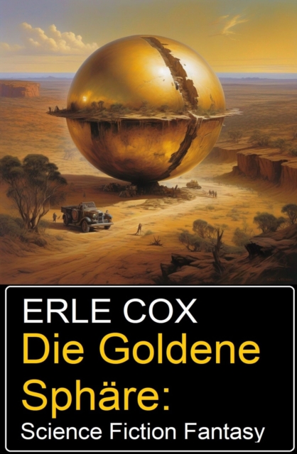 Die Goldene Sphäre: Science Fiction Fantasy