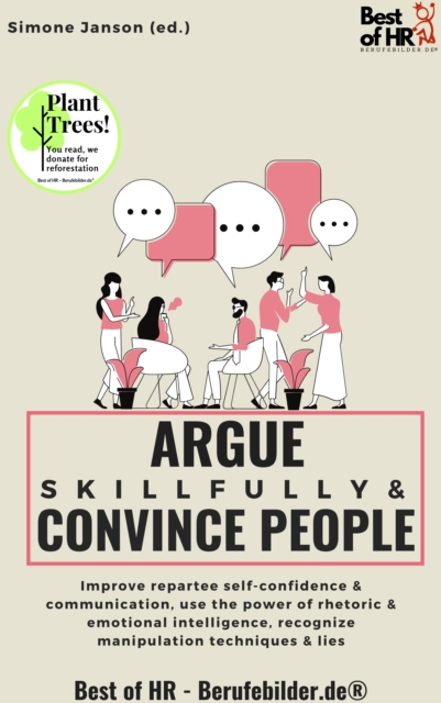 Argue Skillfully & Convince People