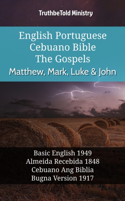 English Portuguese Cebuano Bible - The Gospels - Matthew, Mark, Luke & John