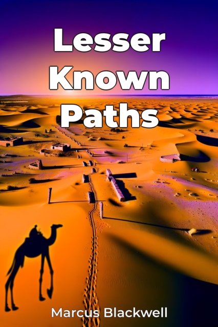 Lesser Known Paths