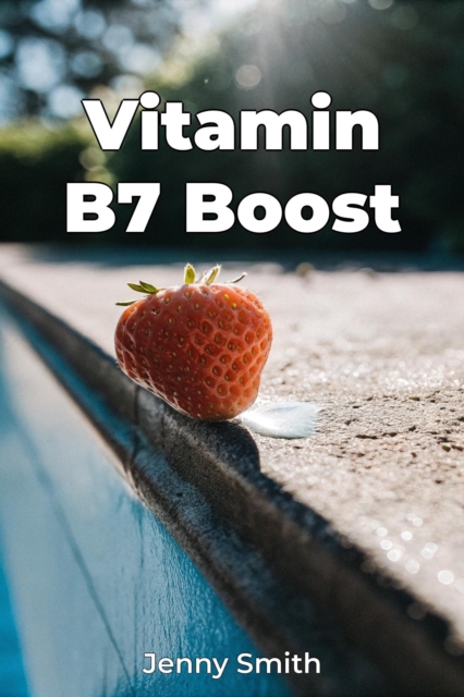 Vitamin B7 Boost