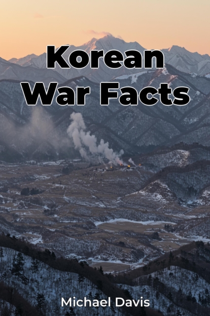 Korean War Facts