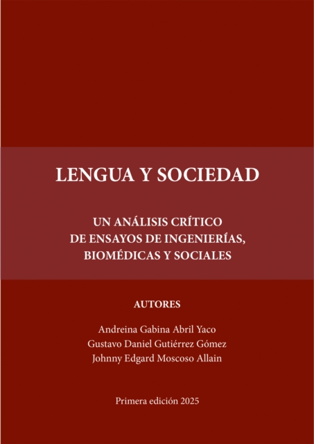 Lengua y sociedad: Un analisis critico de ensayos de ingenierias, biomedicas y sociales
