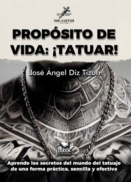 PROPÓSITO DE VIDA: ¡TATUAR!