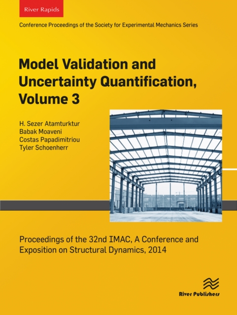 Model Validation and Uncertainty Quantification, Volume 3