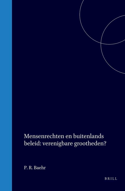 Mensenrechten en buitenlands beleid : verenigbare grootheden?